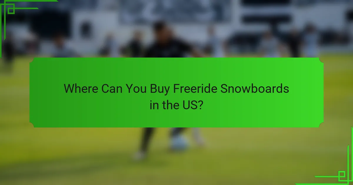 Where Can You Buy Freeride Snowboards in the US?
